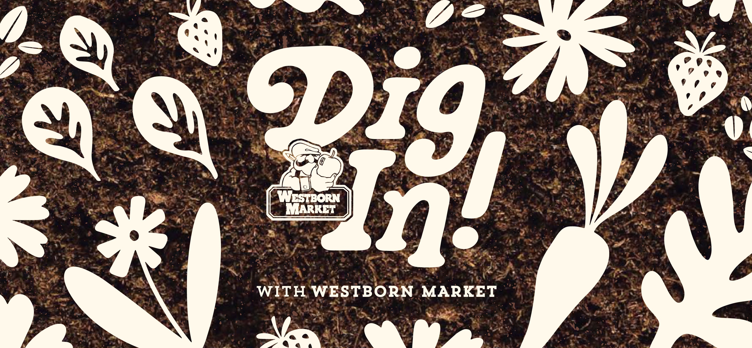 About:Dig in with Westborn Market